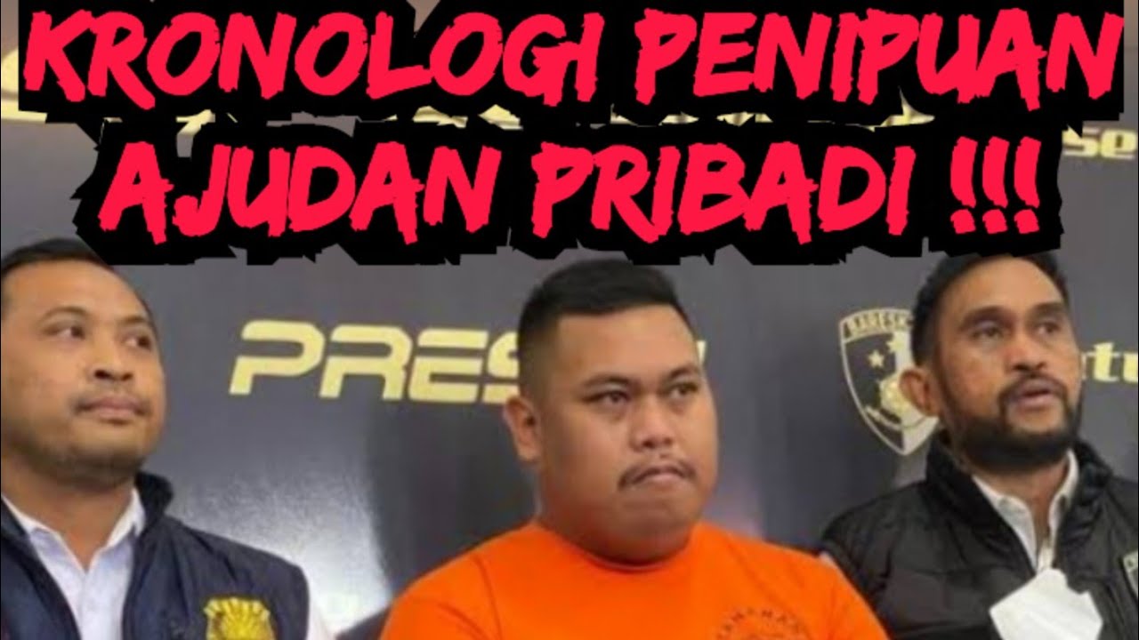 AJUDAN PRIBADI, KRONOLOGI PENIPUAN ENILAI 1,3 M - YouTube