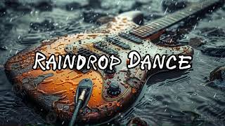 Raindrop Dance