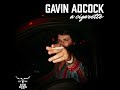 gavin adcock a cigarette audio