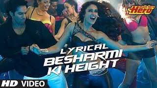 Besharmi Ki Height | Full Song with Lyrics | Main Tera Hero | Varun Dhawan, Nargis Fakhri