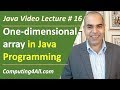 Java Lecture 16: Single dimensional array in Java