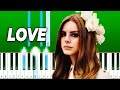 Lana Del Rey - Love - Piano Tutorial