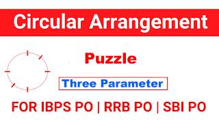 Circular Seating Arrangement Puzzle with three Parameter for IBPS PO | RRB PO | SBI PO [ In Hindi ]