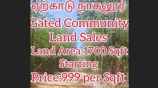 ஏற்காடு  நாகலூர் Gated Community Land For Sales All Directions plots Available price:999 per Sqft