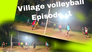 Village volleyball Episode - 1