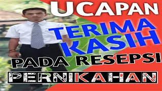 Ucapan Terima Kasih Atas Nama Keluarga (Tuan Rumah) Pada Acara Resepsi Pernikahan