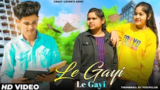 Le Gayi Le Gyi | Dil To Pagal Hai | Romantic Love Story | Advik & Ishu | Official Advikk Presents