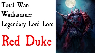 Red Duke Lore Total War: Warhammer *