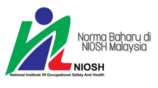 NORMA BAHARU DI NIOSH MALAYSIA #V06