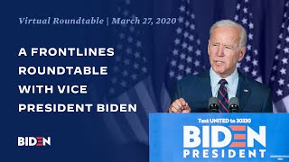 Tune in: A Frontlines Round Table With Vice President Biden | Joe Biden For President