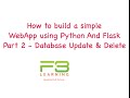 Build WebApp With Python And Flask Part 2b - Database Update and Delete