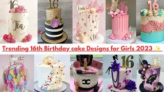 16th Birthday Cake Ideas Girls | 16th Birthday Cakes | 16th Birthday party | Trending Cake Designs