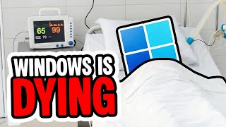 Windows 11 is on Life Support
