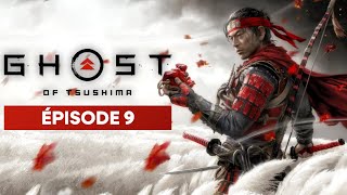 IL VA ME LE PAYER ! - Ghost of Tsushima : Épisode 9