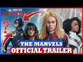 IT WENT OUT! THE MARVELS TEASER OFFICIAL TRAILER [Check it out]