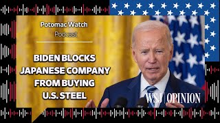 Joe Biden Blocks a Japanese Company From Buying U.S. Steel