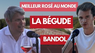 Rosé #1 au monde : Laurent Fortin et La Bégude