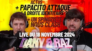 actus + Papacito attaque la droite identitaire ?! + un SPINOZISTE nous clash