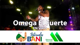 Omega El Fuerte Patronales Bani 2024