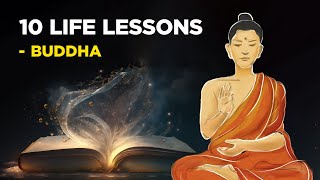10 Life Lessons From Buddha (Buddhism)
