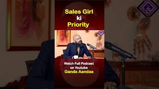 Priority of Sales Girl #gandaaandaa #haseebkhan #podcast #salesgirl