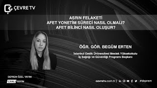 Asrın felaketinde afet yönetimi nasıl yapıldı? Dikkat edilmesi gerekenler neler?  DEPREM ÖZEL