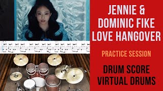 JENNIE \u0026 Dominic Fike - Love Hangover (Drum Slow Practice, Sheet Music, Virtual Drums)