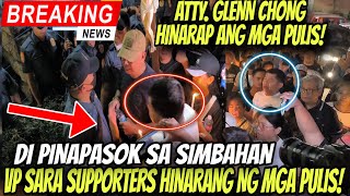 VP SARA SUPPORTERS HINARANG NG MGA PULIS AYAW PAPASUKIN SA SIMBAHAN‼️ATTY. GLENN CHONG TODA RESCUE