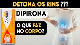 DIPIRONA (Novalgina e Anador): Quais os efeitos colaterais? É ruim para os rins! │ Remédio para Dor