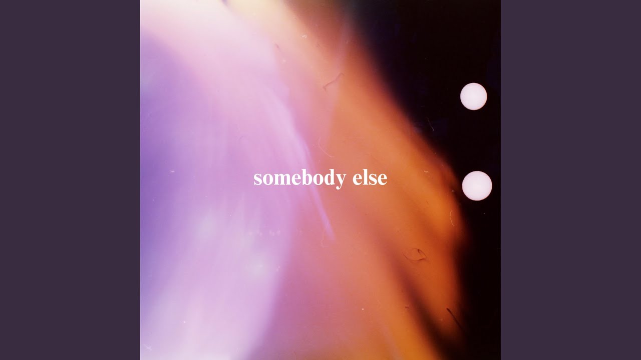 Somebody Else - YouTube