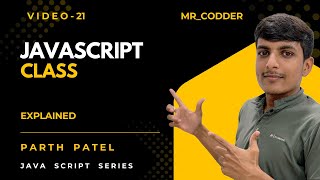 ES6 Classes Explained | Constructors, Methods & Inheritance Made Easy|| JavaScript Tutorial #21