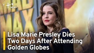 Singer Lisa Marie Presley Dies Two Days After Attending Golden Globes | TaiwanPlus News
