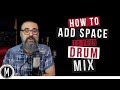 How to add SPACE to your DRUM MIX - mixdown.online