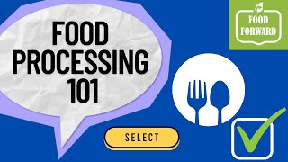 Food processing | The Importance of Food Processing : A Beginner's Guide