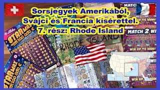 Sorsjegyek Amerikából Svájci és Francia kísérettel. 7. rész: Rhode Island