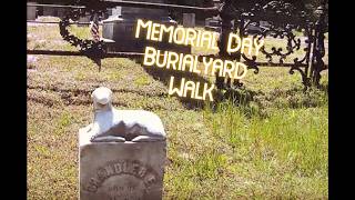 Memorial Day Graveyard Walk