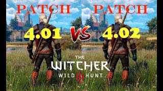 The Witcher 3 Next-Gen : Patch 4.01 vs Patch 4.02