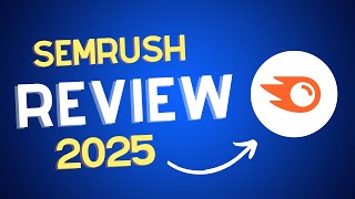 Semrush Review (2025): Honest Semrush Reviews