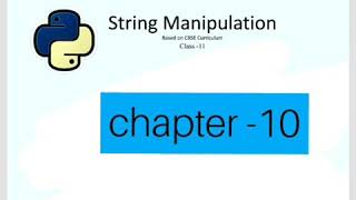 Chapter 10 (string Manipulation) Part 1 class 11th