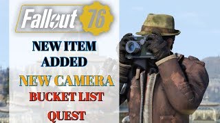 Fallout 76 - How to get the NEW CAMERA and Bucket list Questline