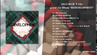 【2015 M3春】1st Album REDEVELOPMENT クロスフェードデモ【ケ16x】