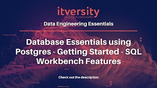 Database Essentials using Postgres - Getting Started - SQL Workbench Features
