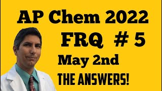 AP Chemistry 2022 FRQ Free-Response Question #5 SOLVED!!