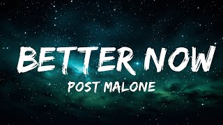 Post Malone - Better Now (Lyrics) |15min Version