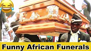 Funniest and Crazy African Funeral Videos Compilation you need to watch
