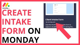 How to Create an Intake Form on Monday.com [QUICK GUIDE]