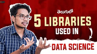 5 libraries used in DATA SCIENCE in Telugu