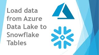 Load CSV data from Azure data lake to Snowflake tables