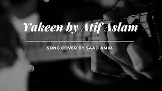 Acoustic Guitar Cover 2020 | Yakeen by Atif Aslam