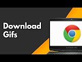 How to Download Gifs from Google